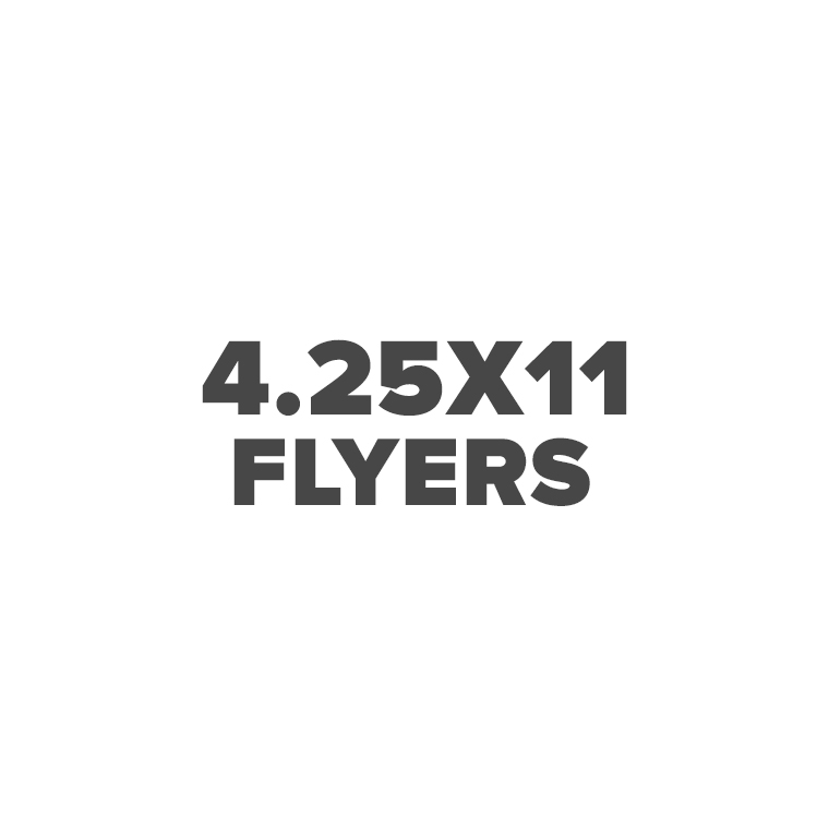 4.25×11 Flyers