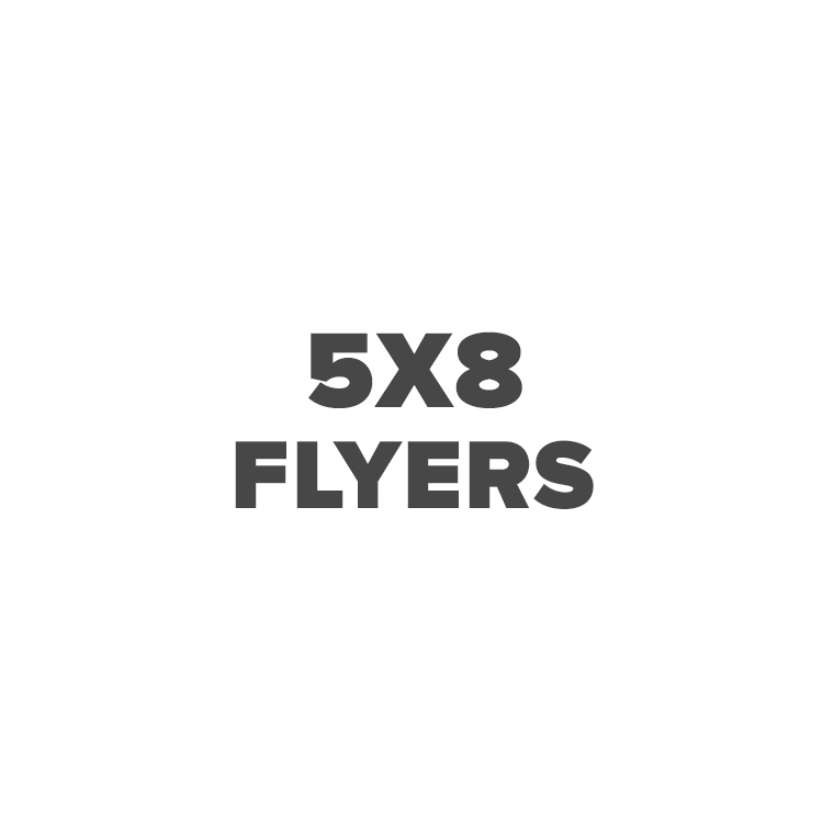 5×8 Flyers